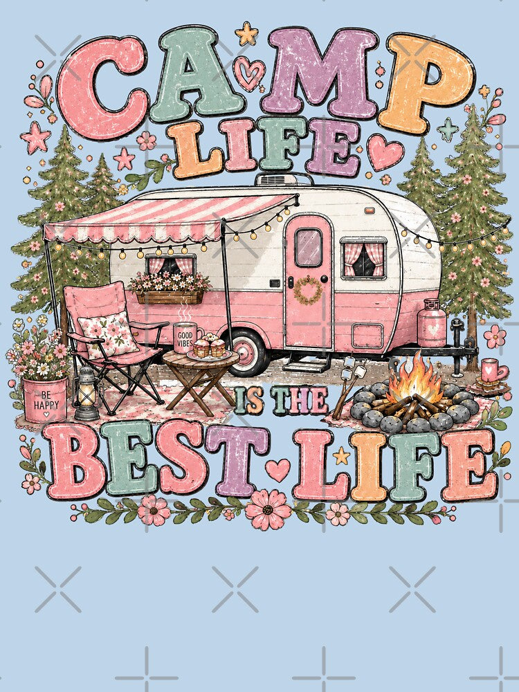 Camp Life is the Best Life by A Texas Belle Designs