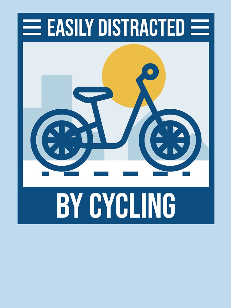 Easily Distracted By Cycling by DesignbyAACreations