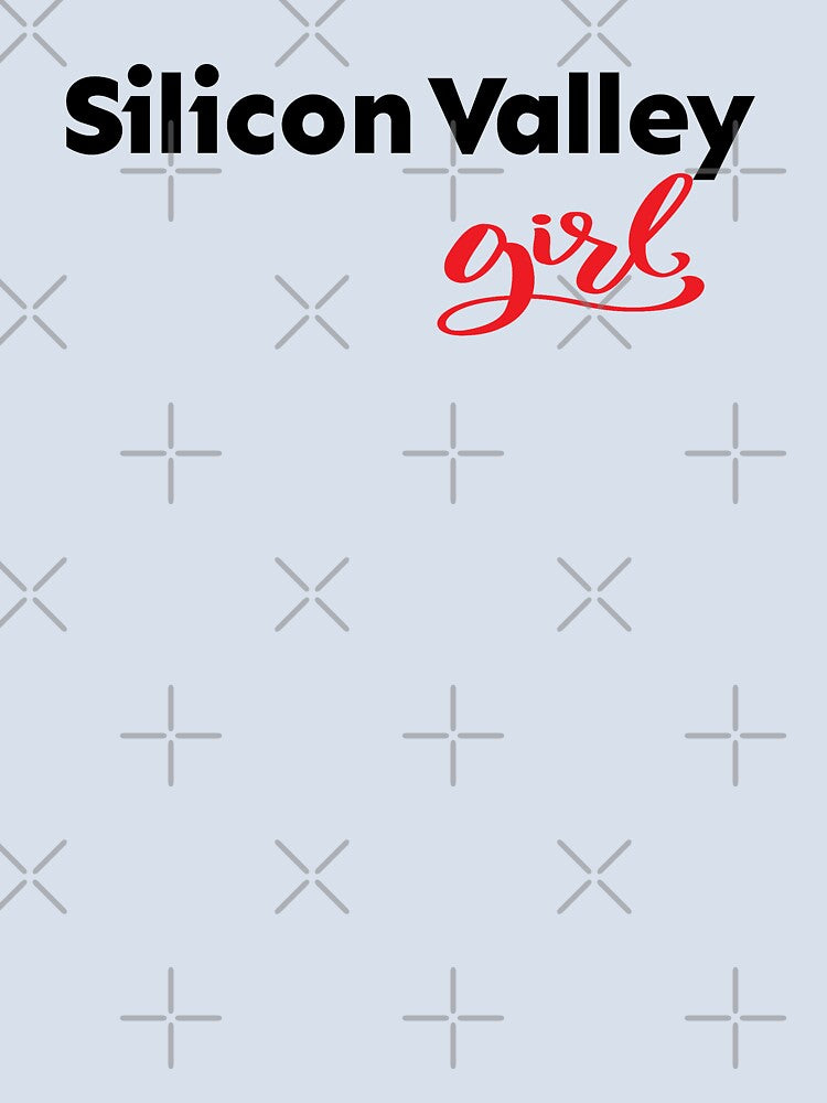 Silicon Valley Girl Startup Girl by ProjectX23