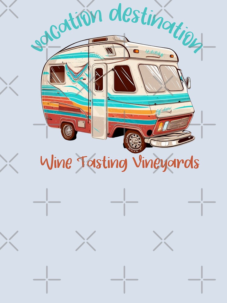 Vacation Destination Wine Tasting Vineyards T-Shirt by MarqisStudio