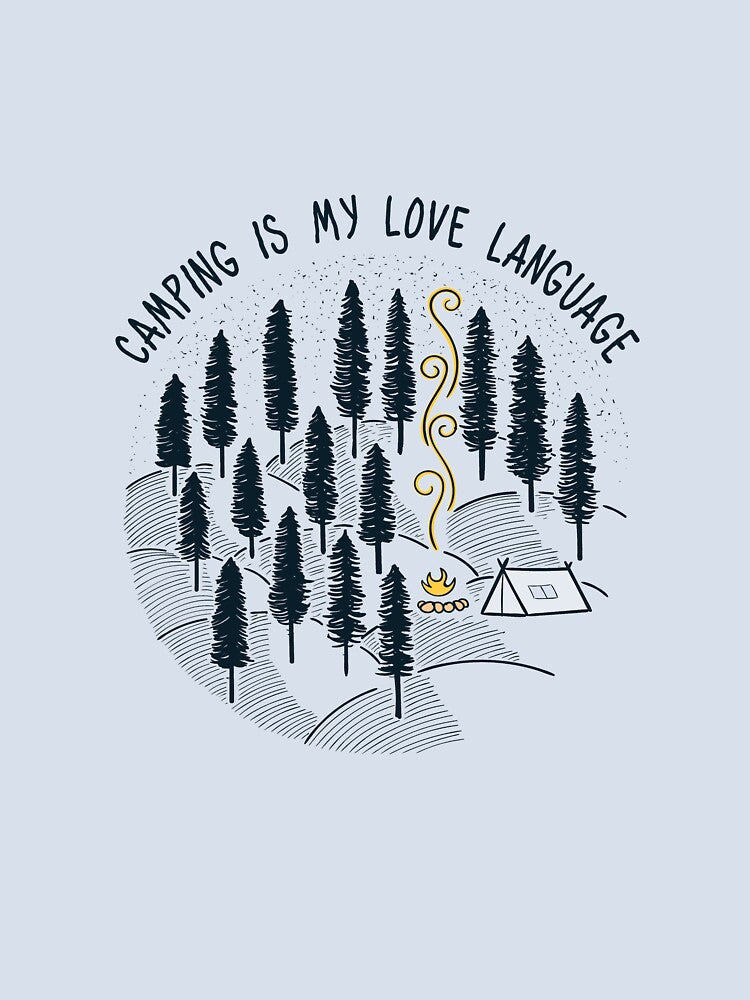 Camping Is My Love Language by ProArtzilla