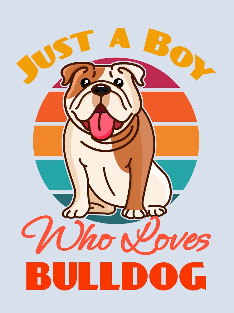 Jusy A Boy Who Loves Bulldog Dog Lover Cute Sunser Retro Funny by Meteor77