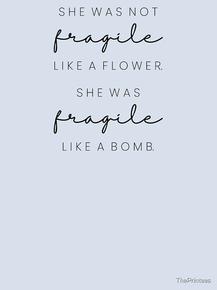 Fragile by ThePrintees