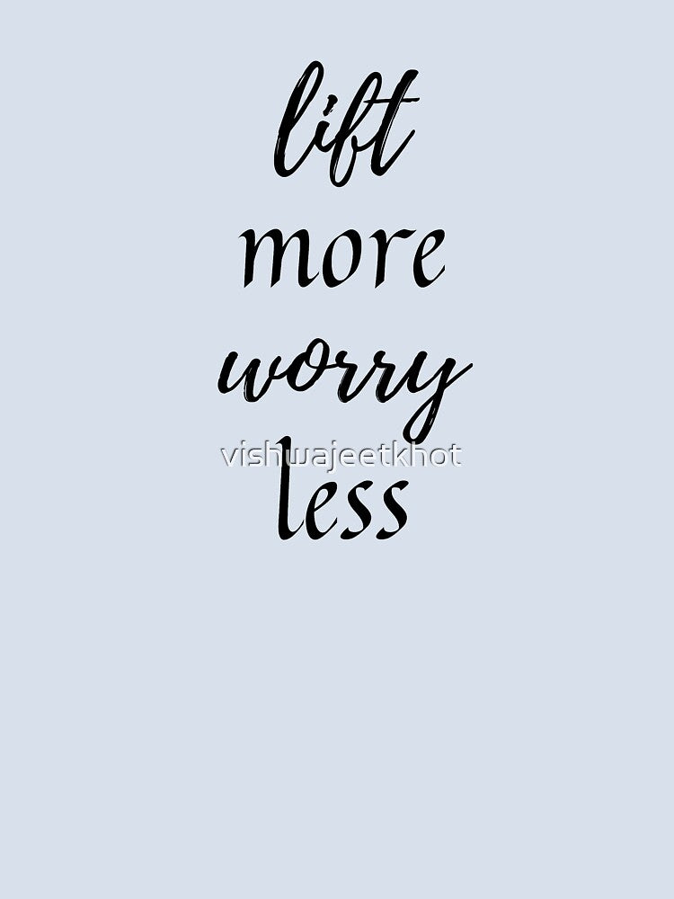 lift more worry less by vishwajeetkhot