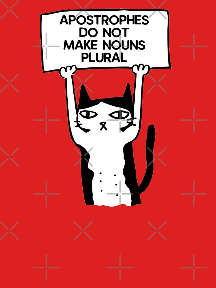 Apostrophes do not make nouns plural cat red by GrammarDance