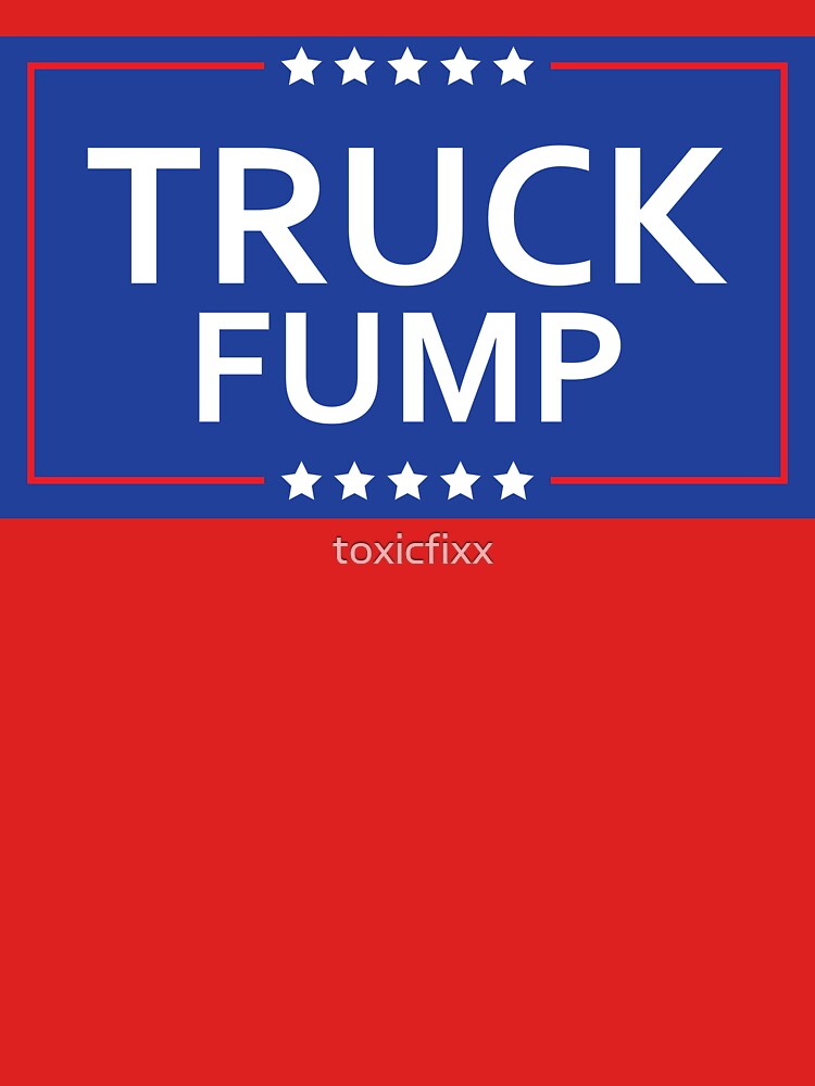 Truck Fump by toxicfixx