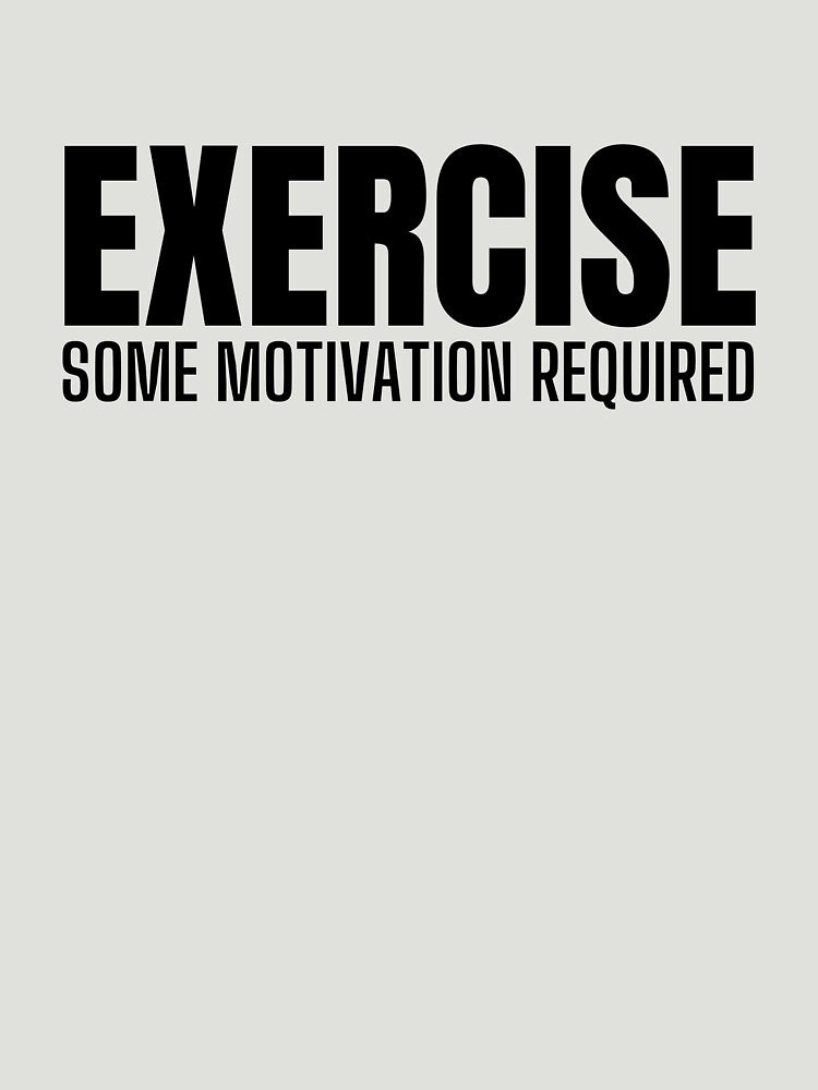 Exercise Some Motivation Required by ladylalitafanta