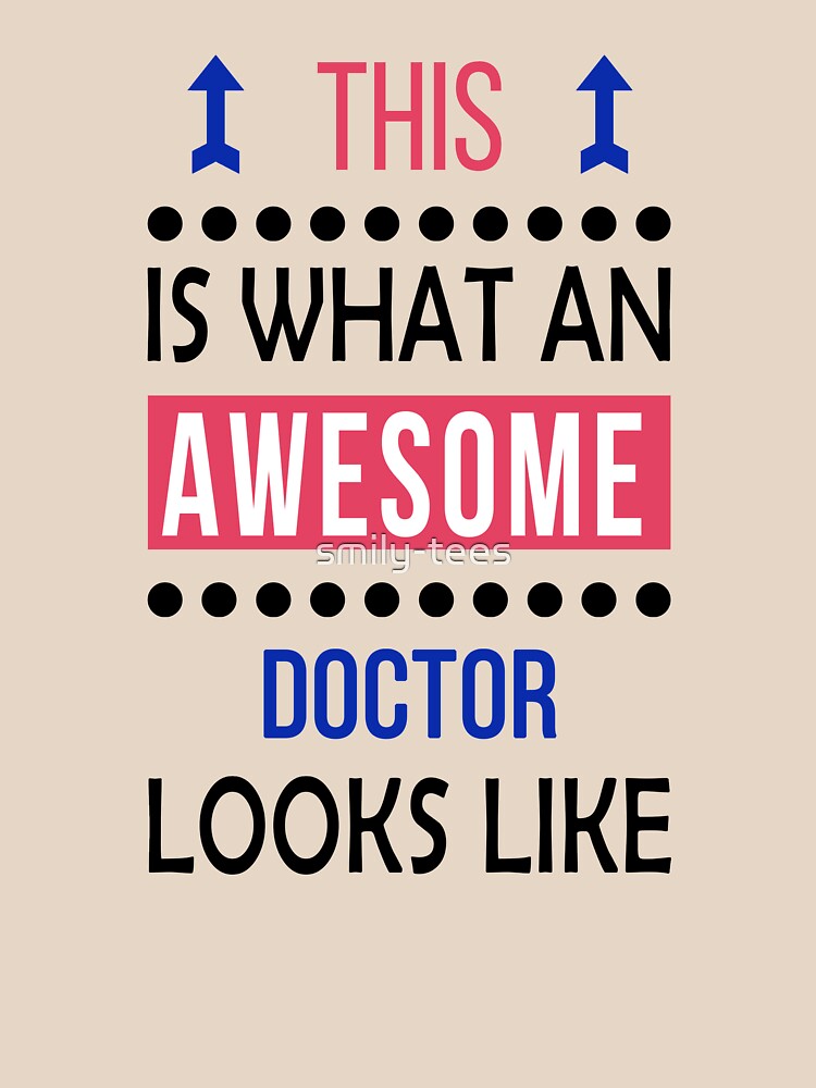 Doctor Awesome Looks Birthday Christmas Funny by smily-tees