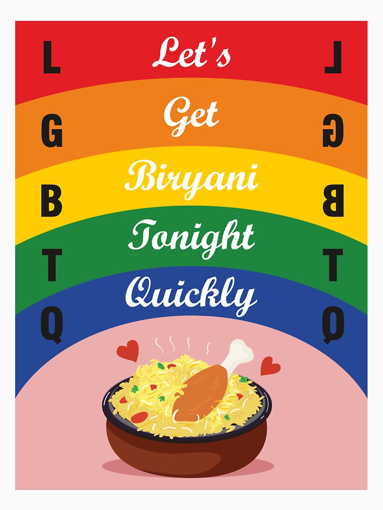 LGBTQ – Let’s Get Biryani Tonight Quickly | Funny Biryani Lover T-Shirt by Rehma Wear