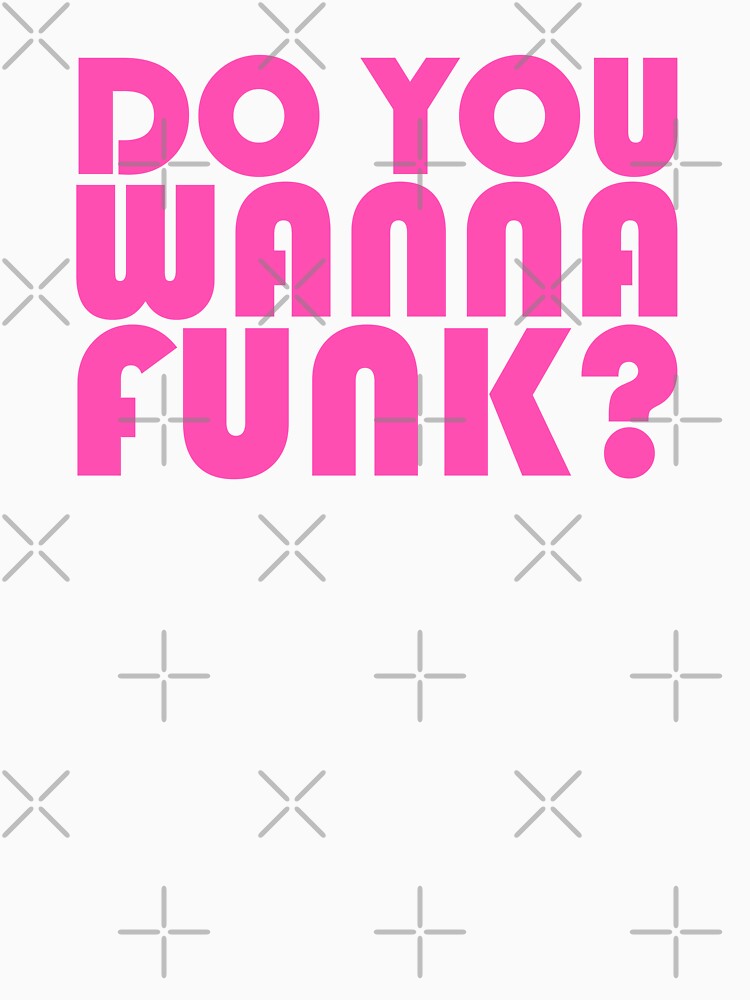 DO YOU WANNA FUNK? SOLID PINK BY DISCO DISCO MX by DiscoDiscoMx