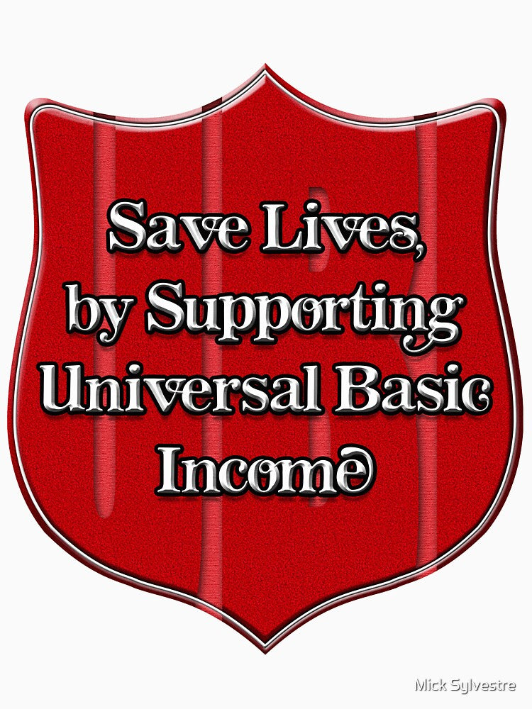 Universal Basic Income by Mick Sylvestre
