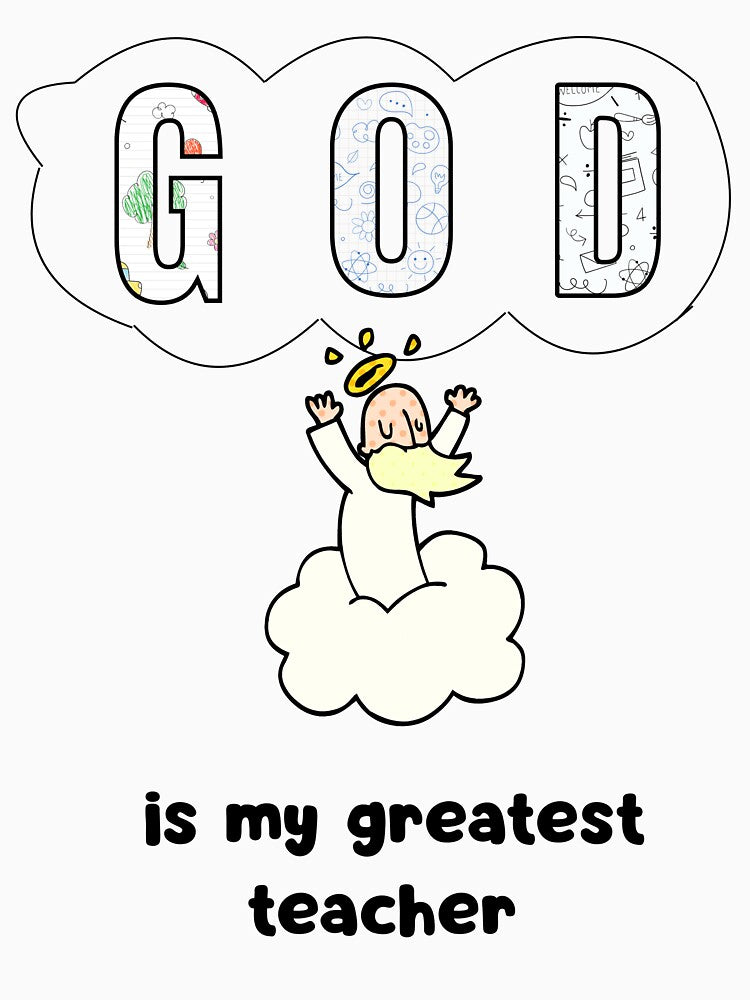 "GOD, is my greatest teacher" Back to School Blessed T-shirt by OrtegaGrace