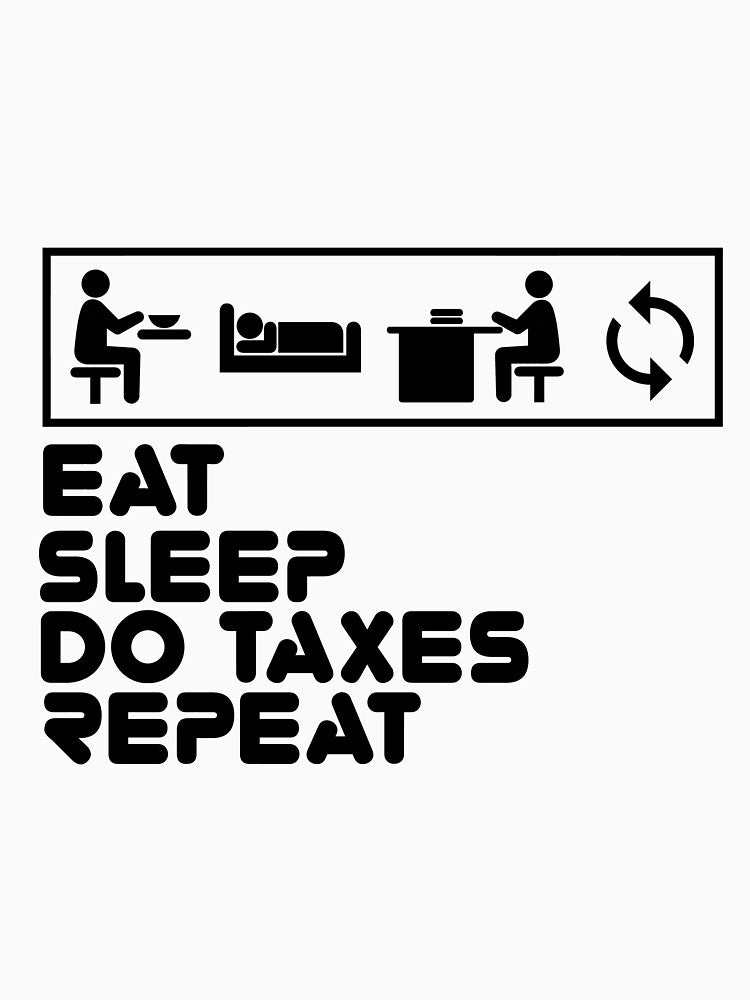 Eat Sleep Do Taxes Repeat Funny CPA Shirt by CreativeStrike