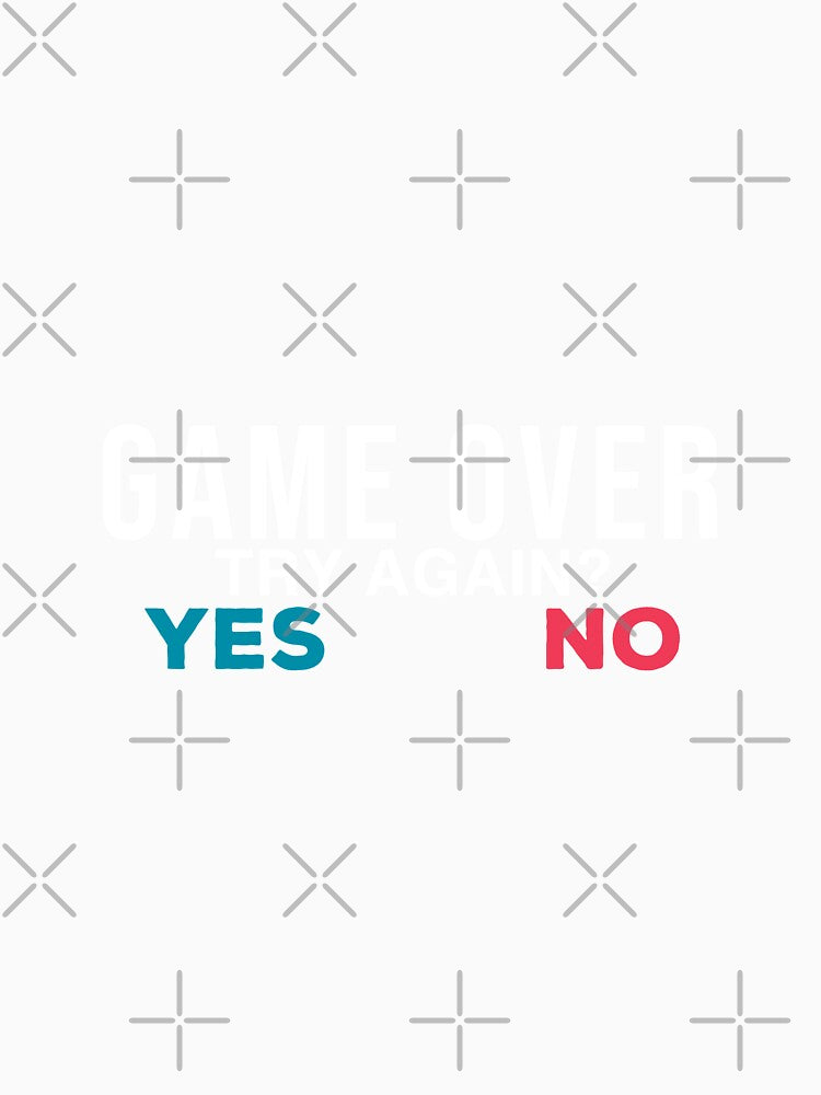 Game Over, Try Again? Yes Or No by Vexel Studio