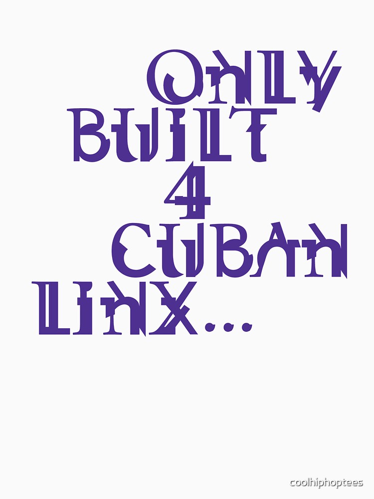 Only Built 4 Cuban Linx T-Shirt by coolhiphoptees