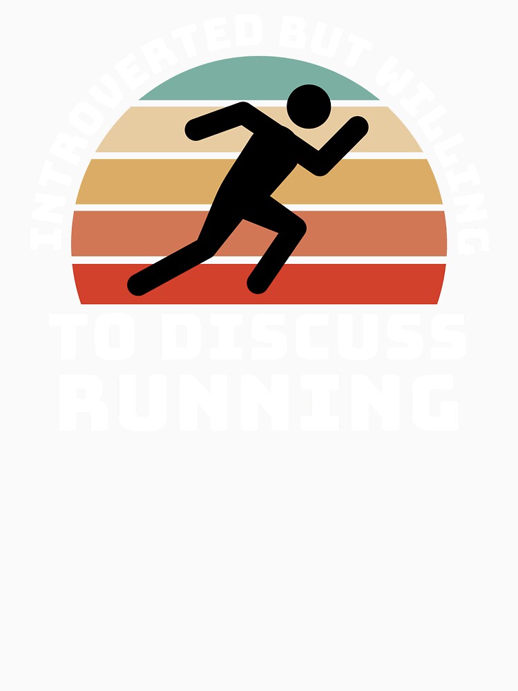 Running sports Quote , Introverted But Willing To Discuss Running  , this is a great gift for who loves running sport , Sports lover by Fokma