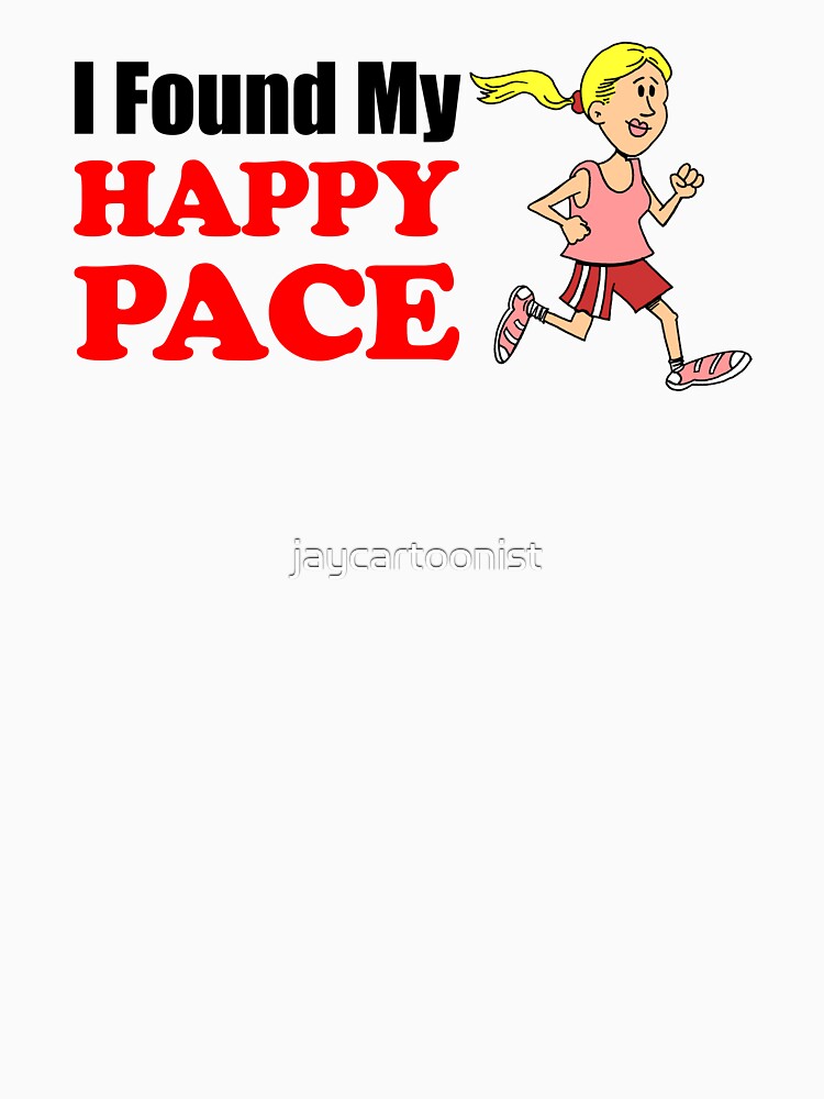 I Found My Happy Pace Running Female Runner by jaycartoonist