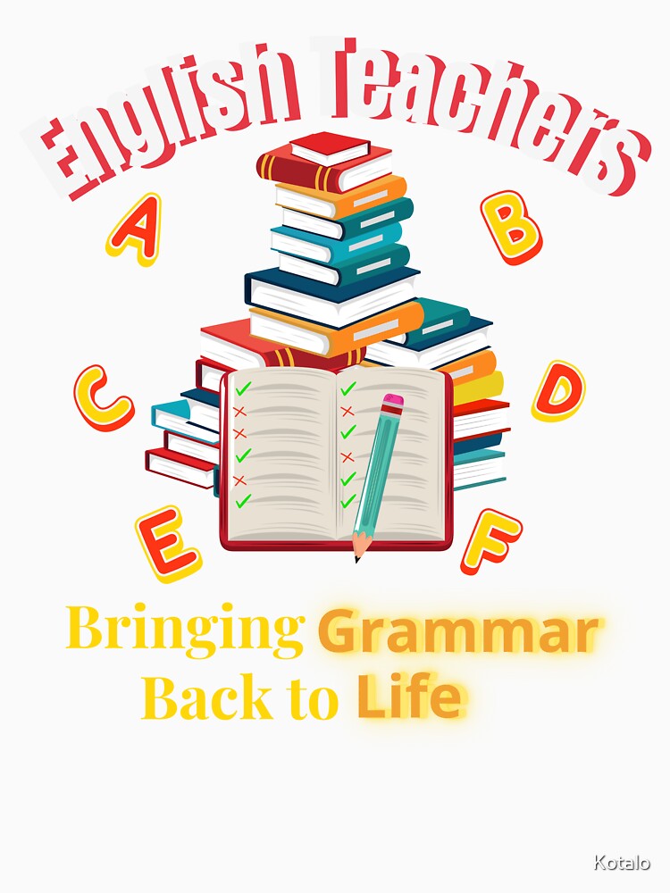 Bringing Grammar Back to Life – English Teacher Design by Kotalo