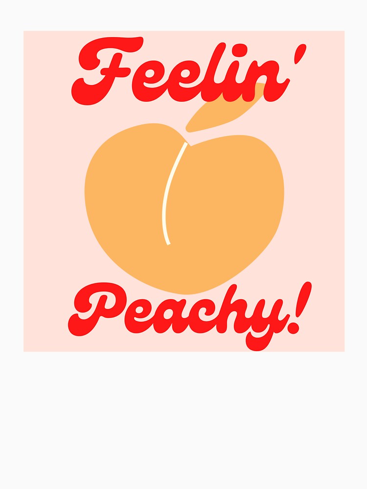 Feeling Peachy Retro Graphic With Red Typography by mainsqueezemar