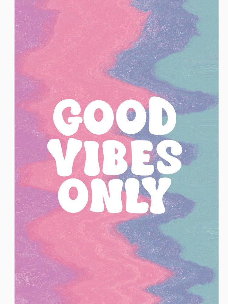 Good Vibe Only – Tie Dye by Fern&Lantern