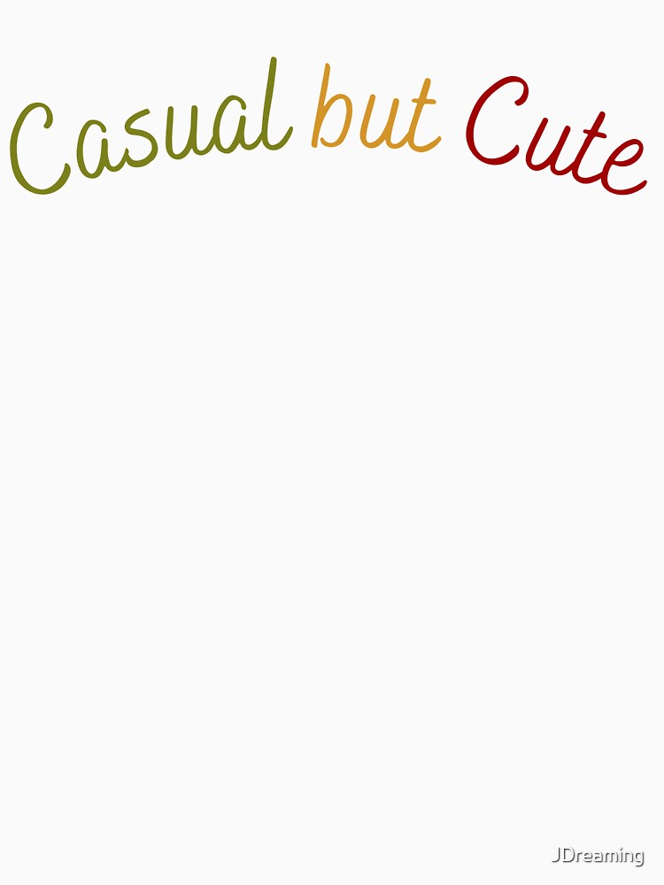 Casual Vibe but always looking cute. by JDreaming