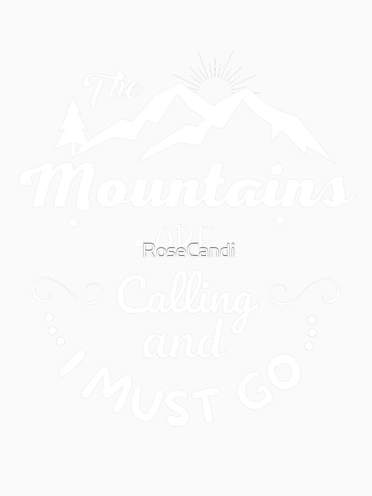The Mountains Are Calling And I Must Go (Forest) by RoseCandi