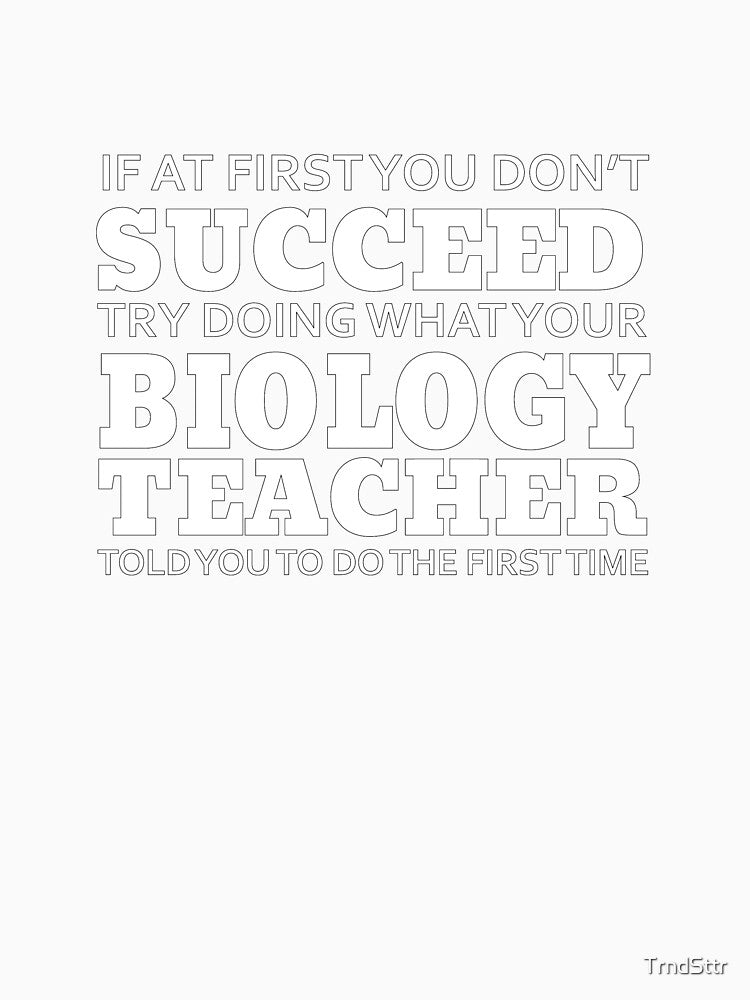Listen to your Biology Teacher Success Gift by TrndSttr