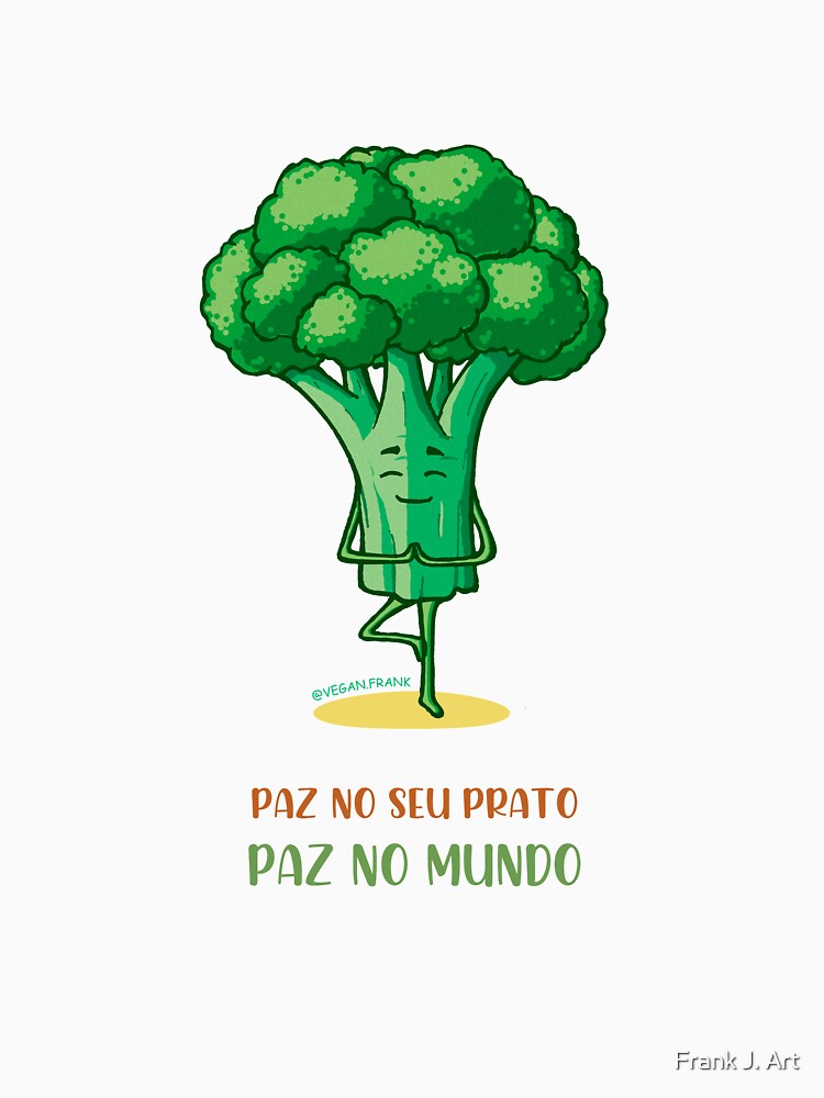 Paz no seu prato, paz no mundo - brócolos by Frank J. Art