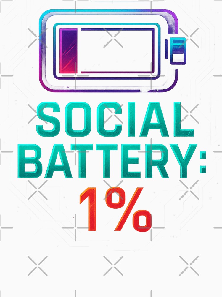Social Battery 1% – Introvert Mood Activated by BestDetailer