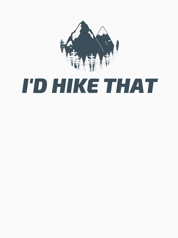 I'd Hike That by Adventure Alberta