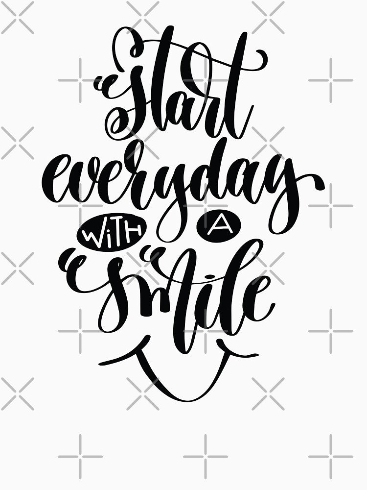 Start Everyday With A  Smile / Startup Inspirational Quote by ProjectX23