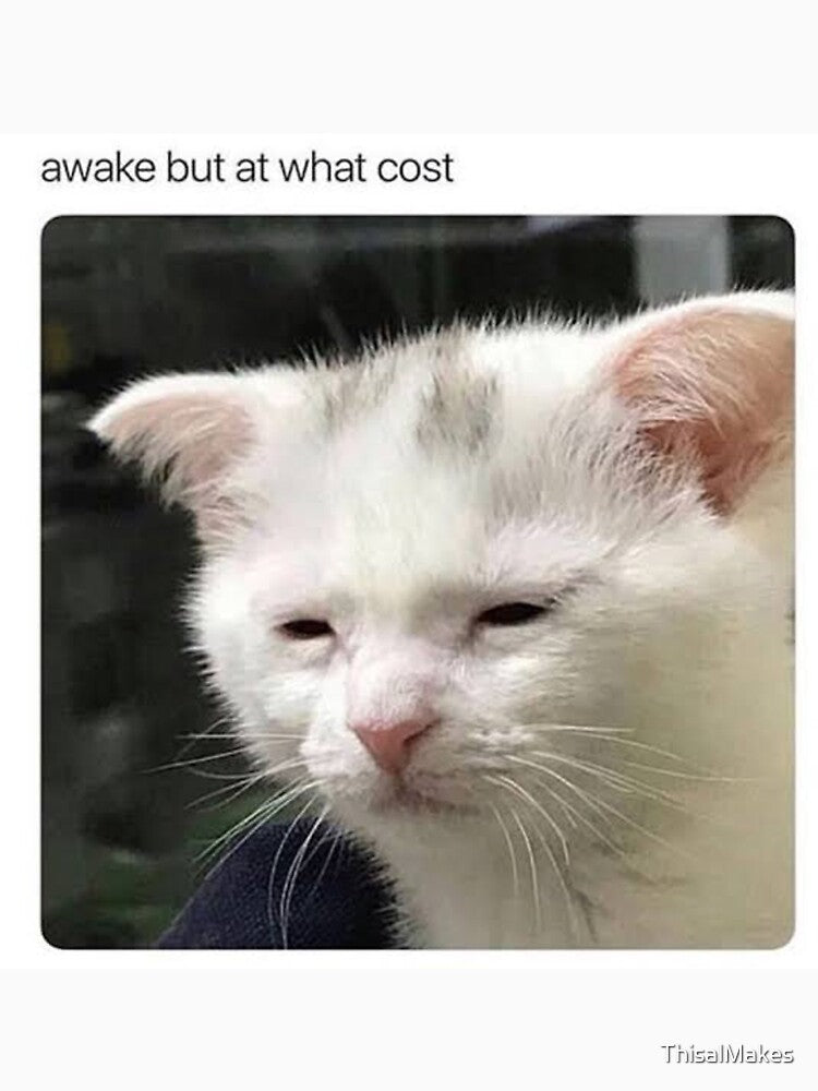Awake but at what cost? by ThisalMakes