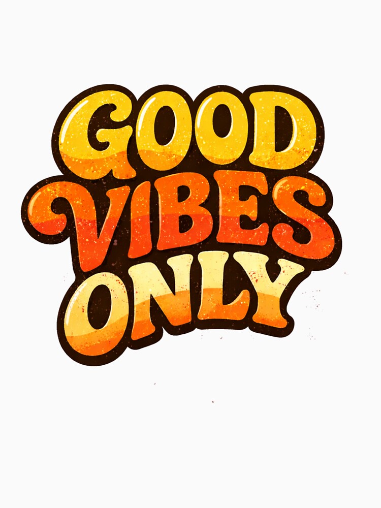 good vibes only by Lucasbastie1215
