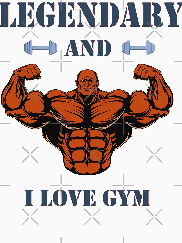 Legendary and i love gym by Desibeau