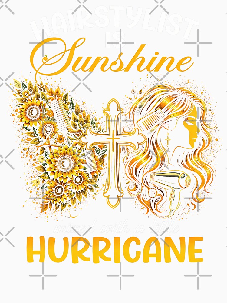 Hairstylist Is Sunshine Mixed With a Little Hurricane Design by justinhmorton