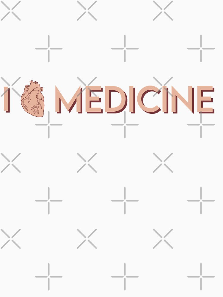 I love medicine by Doctor Michaela
