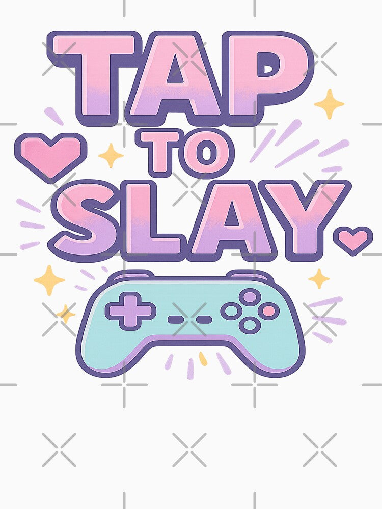 tap to slay by Designs-2-The-T