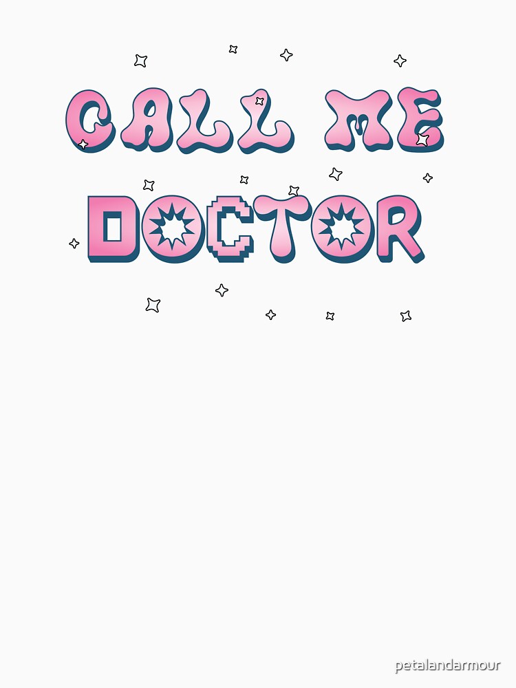 Call Me Doctor by petalandarmour