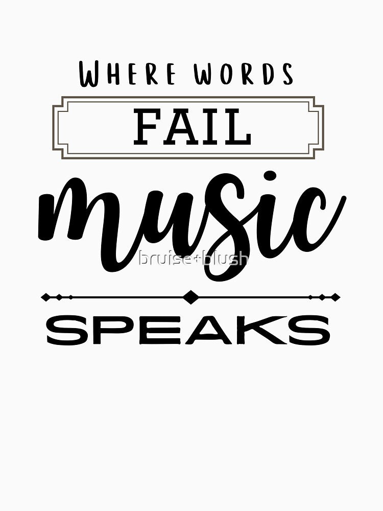 QUOTE When words fail, music speaks by bruise+blush