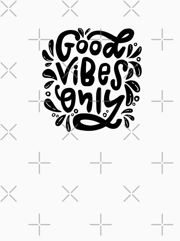 Good Vibes Only by WaveyJane