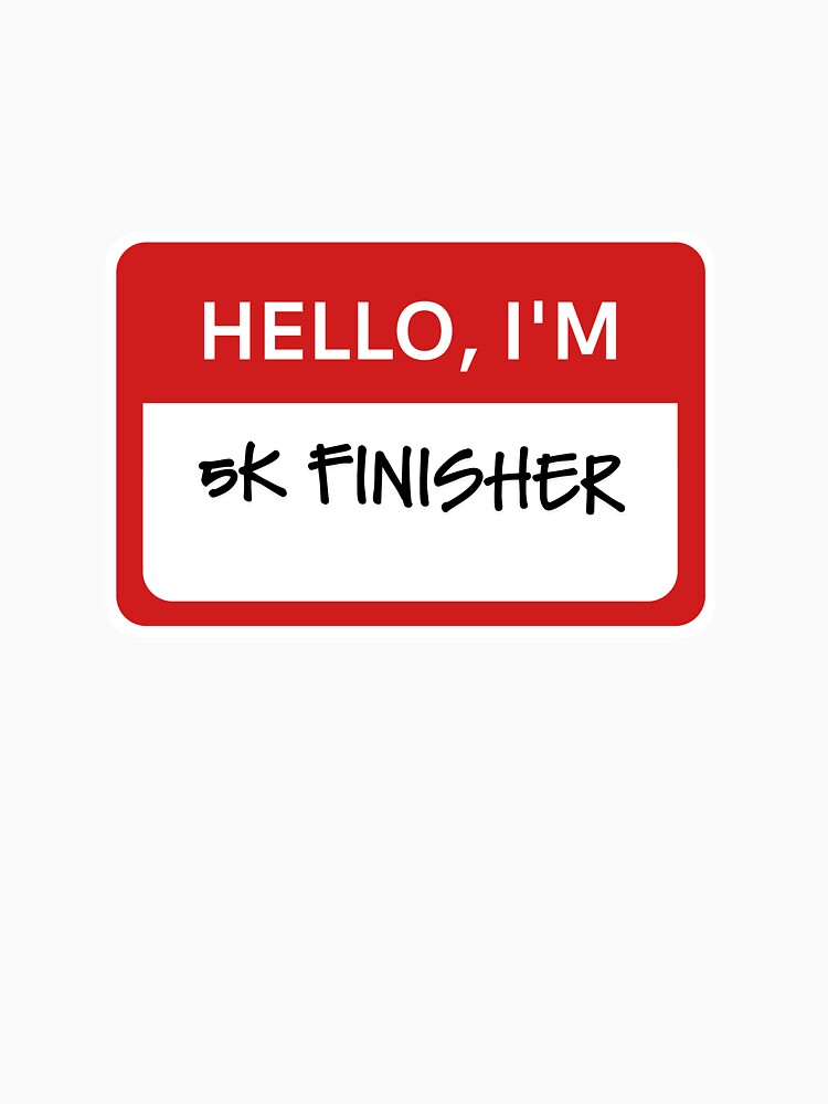 Hello I'm 5K Finisher in Red by dalciau