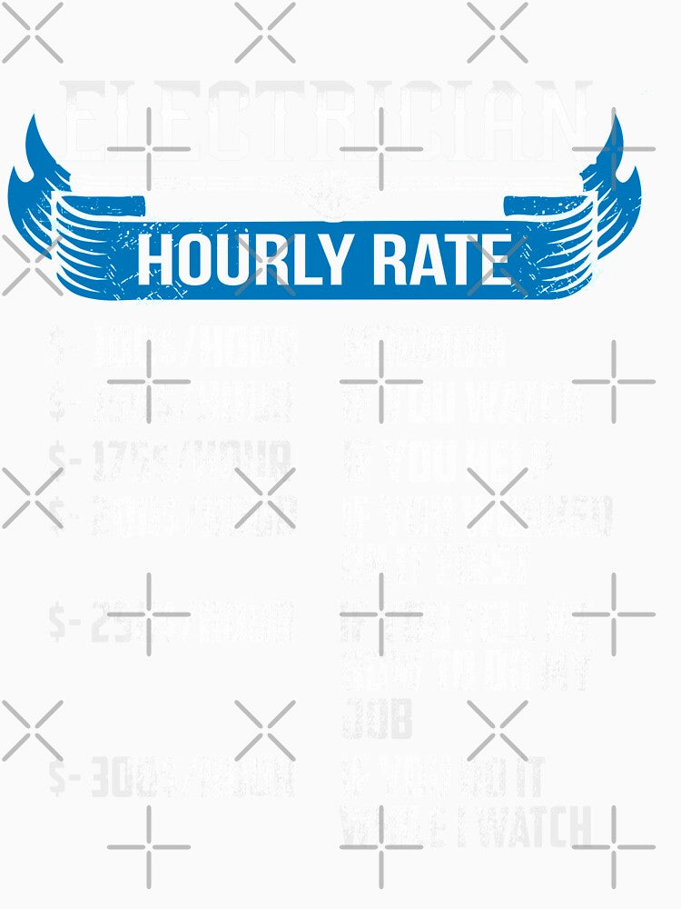 Electrician Funny Hourly Rates by tncgifts