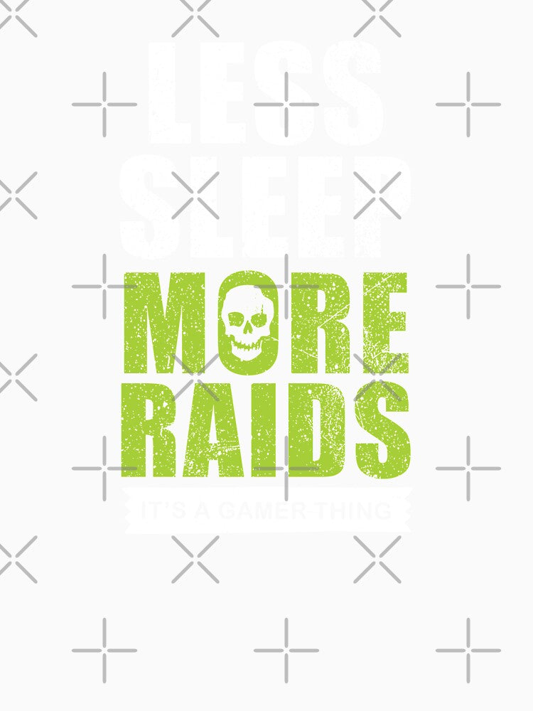 Funny video gamer gift - less sleep more raids', WOW players by GameOnGifts