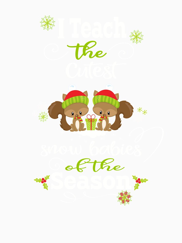 Christmas Teacher Gift I Teach The Cutest Snowbabies Racoons by Sapphire Star