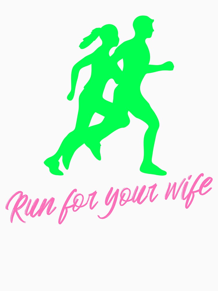 Run for your wife by JMBoy
