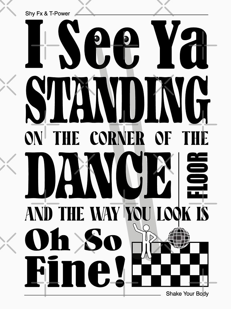 shake your body shy fx & T-power by Raving & Misbehaving Prints