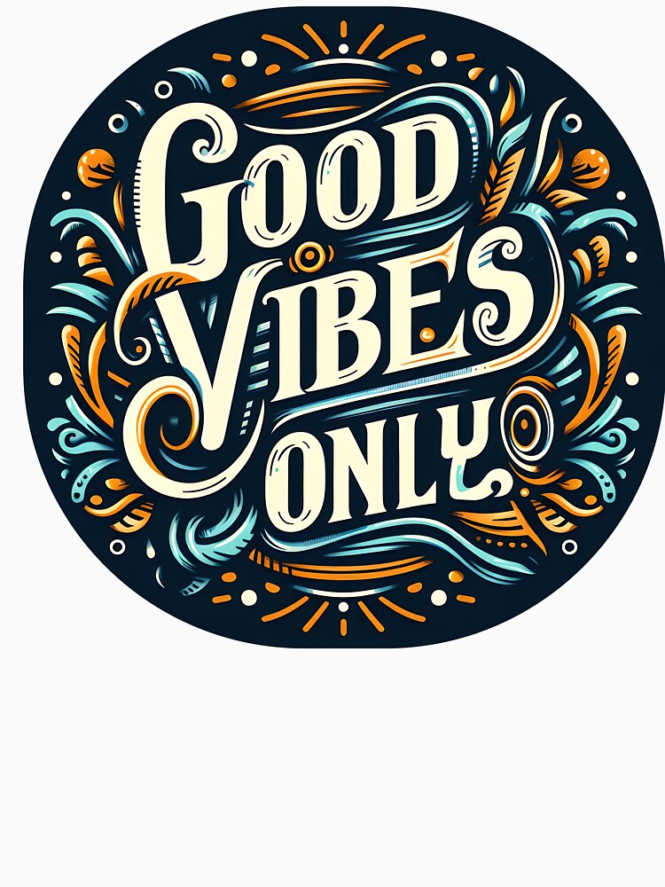 Good Vibes Only, typography by maxmaj