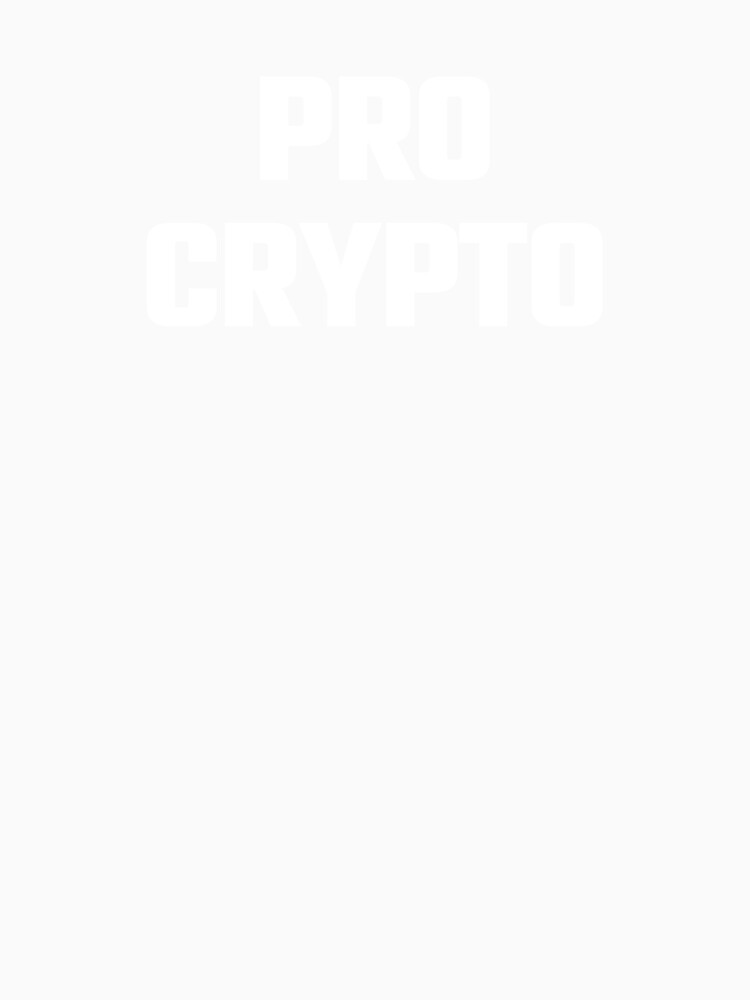 Pro Crypto - White Text by Fight The Shirts