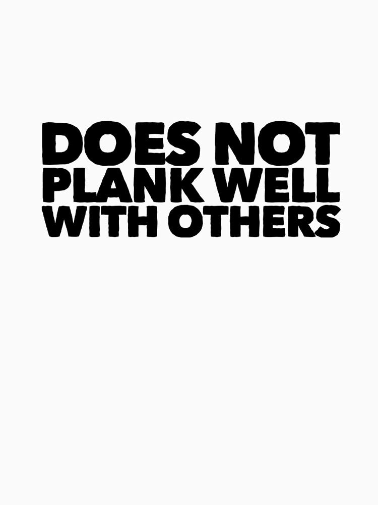 Does Not Plank Well With Others by keriannhill
