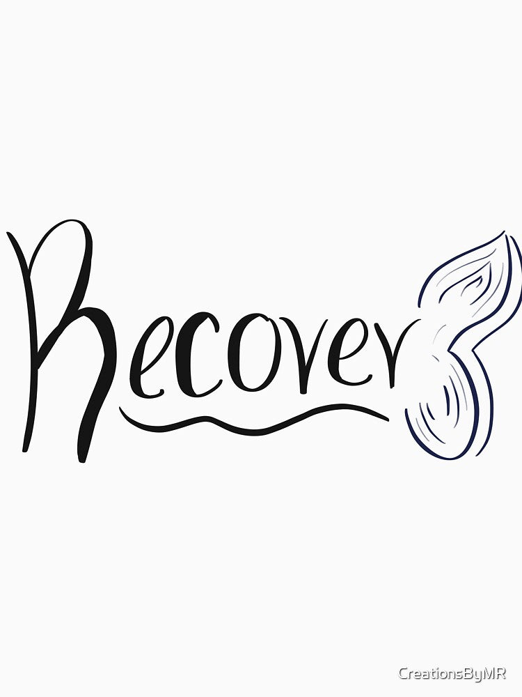 (You Can) Recover by CreationsByMR